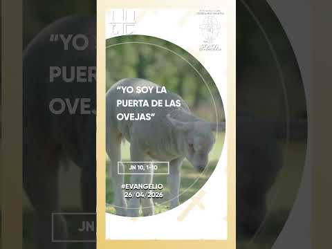 “Yo soy la puerta de las ovejas.” (san Juan: 10, 1-10)