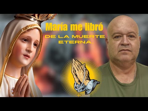 LA VIRGEN MARÍA ME LIBRÓ DE LAS GARRAS DE SATANÁS, IMPACTANTE TESTIMONIO