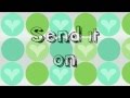 Send It On (Lyrics)