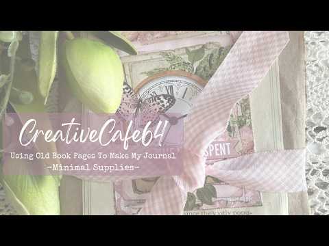 Lets Make A Journal Using Old Book Pages - Minimal Supplies