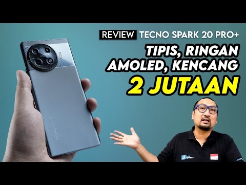 Tipis, Ringan, AMOLED 120 Hz, dan tetap Kencang: Review Tecno Spark 20 Pro+