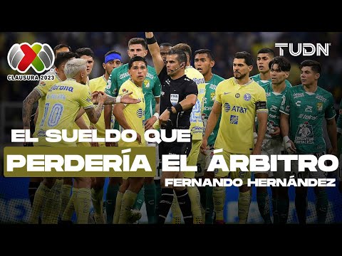 Esto es lo que le TOCA PERDER a Fernando Hernández con su CASTIGO arbitral | TUDN