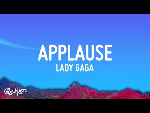 Lady Gaga - Applause (Lyrics)