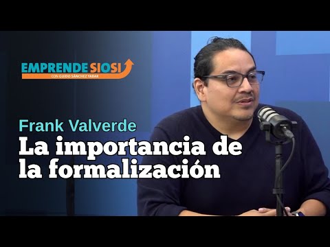 Cómo FORMALIZAR TU NEGOCIO sin morir en el intento con Frank Valverde | Emprende Sí o Sí