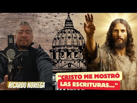 Tuve un encuentro personal con Cristo, ME MOSTRÓ LAS ESCRITURAS Testimonio R.Noriega