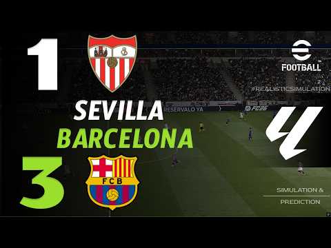 🔴 Sevilla vs Barcelona en direct aujourd'hui | LaLiga 2026/27 | Match en direct – Gameplay eFootball