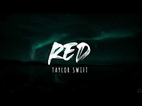 Taylor Swift - Red (Taylor's Version) (Lyrics) 1 Hour