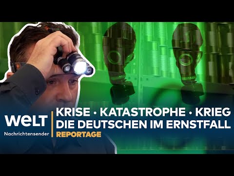 KRISE · KATASTROPHE · KRIEG: Die Deutschen im Ernstfall | WELT Reportage