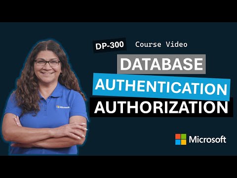 Configure database authentication and authorization | DP-300 | Video 6