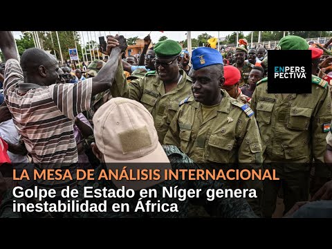 Golpe de Estado en Níger genera inestabilidad en África