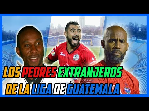 Los Peores Extranjeros en la Liga Guatemala | Fútbol Quetzal ft JaviFut