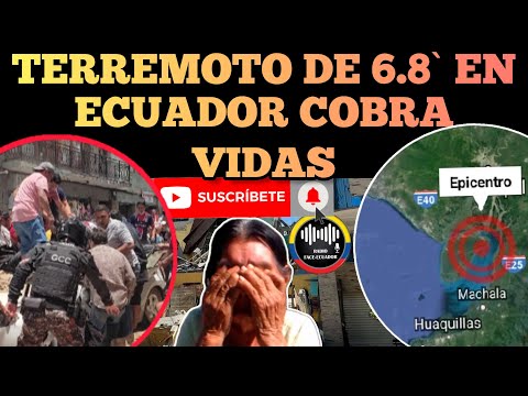 FUERTE MOVIMIENTO TELURICO DE 6.8 EN ECUADOR CAUSA DES.4STRE VARIOS PERSONAS SIN VIDA NOTICIAS RFE
