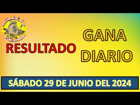 RESULTADO GANA DIARIO DEL SÁBADO 29 DE JUNIO DEL 2024 /LOTERÍA DE PERÚ/