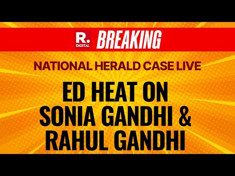 National Herald Case LIVE: Delhi Court Resumes Hearing, ED Heat On Sonia Gandhi & Rahul Gandhi