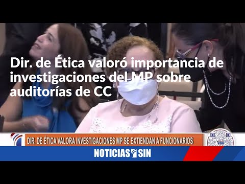 Dir. de Ética valoró importancia de investigaciones del MP sobre auditorías de CC