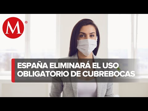 España eliminará el uso obligatorio de cubrebocas