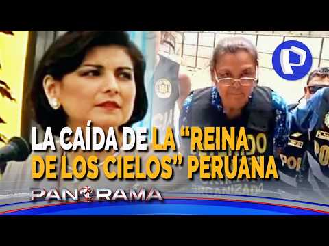 La caída de la ‘Reina de los cielos’ peruana: hermana del capo del narcotráfico alias ‘El Lunarejo’
