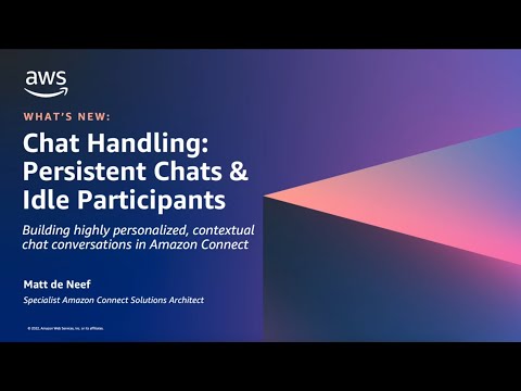 Amazon Connect Chat - Long Lasting Persistent Chat | Amazon Web Services