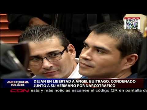 Dejan en libertad a Ángel Buitrago, condenado junto a su hermano por narcotráfico