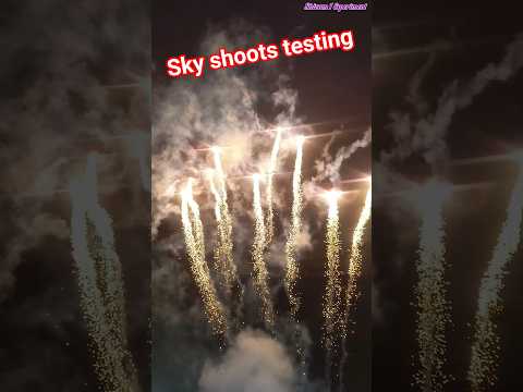 new sky shoot Testing #testing crackers #sky shoots