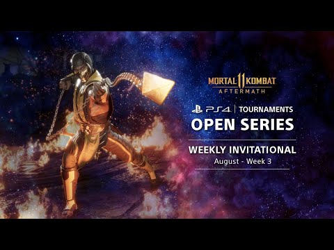 Mortal Kombat 11 Weekly Invitationals EU - PS4 Tournaments : Open Series