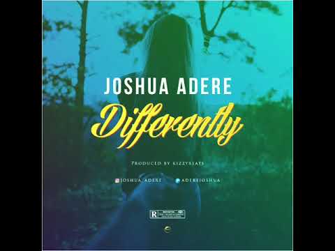 Image: JOSHUA ADERE - DIFFERENTLY (OFFICIAL AUDIO) (U)