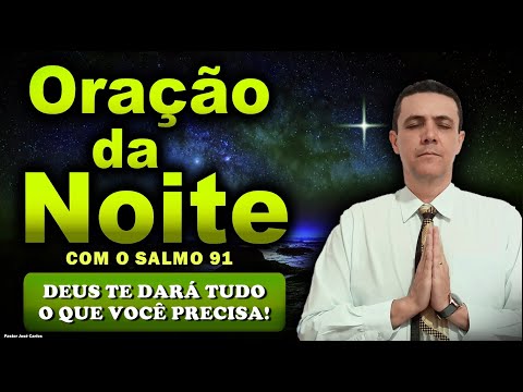 (()) Oração da noite 12 de outubro, com o Pastor José Carlos