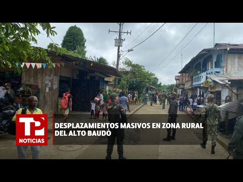 Desplazamientos masivos en zona rural del Alto Baudó I 24.03.2024 I TPNoticias