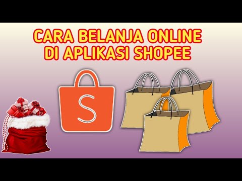 Cara Belanja Online di Aplikasi Shopee