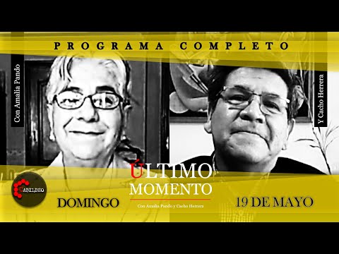 #ÚltimoMomento | PROGRAMA COMPLETO | 19.05.2024 | #CabildeoDigital