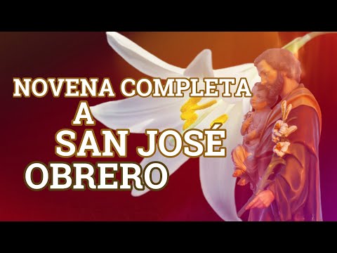 NOVENA COMPLETA A SAN JOSÉ OBRERO 2023