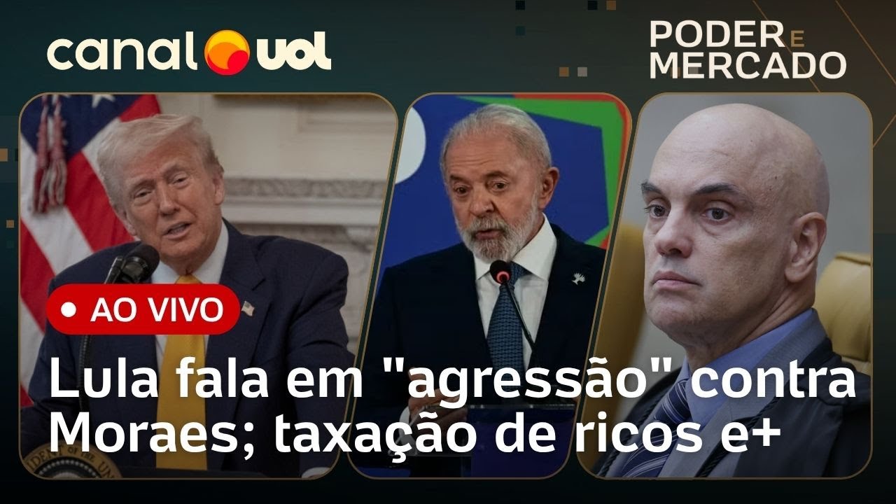Lula chama ação dos EUA contra Moraes de agressão estrangeira; taxação de ricos e+| Poder e Mercado