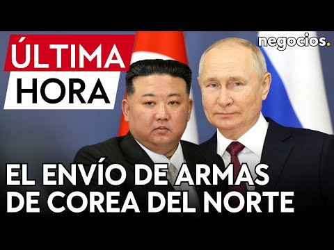 ÚLTIMA HORA | Corea del Norte empieza a entregar armas a Rusia tras la visita de Kim Jong-Un a Putin