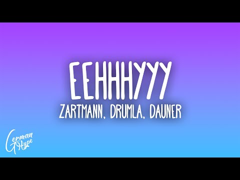 Zartmann, Drumla, Dauner - eehhhyyy