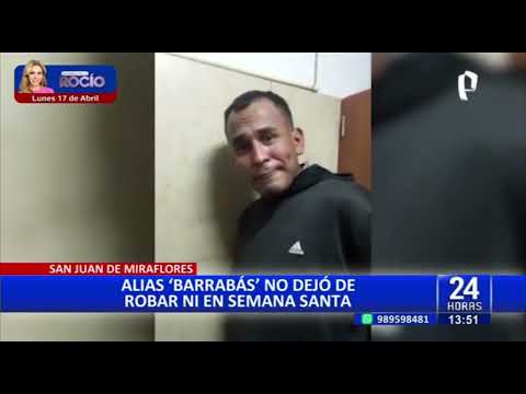 San Juan de Miraflores: capturan a alias Barrabás por robar en plena Semana Santa (2/2)