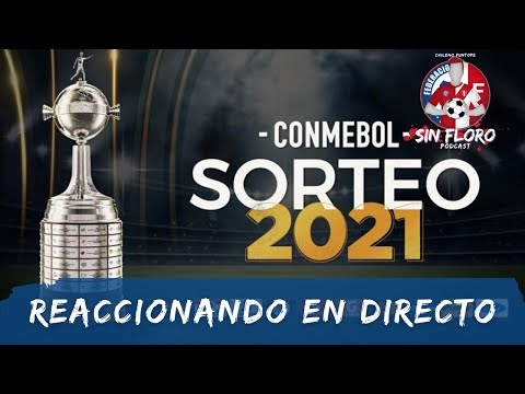 Sorteo Copa Libertadores 2021 | Sin Floro Podcast en Directo