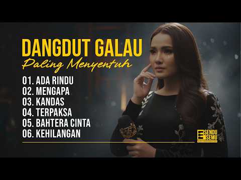 PLAYLIST DANGDUT GALAU PALING MENYENTUH 💔
