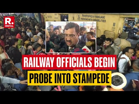 'Investigation On NDLS Stampede Has Begun' Says Railways Top Official; Police to Review CCTVs