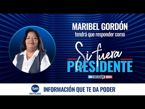 Si Fuera Presidente - Capítulo 5 - Maribel Gordon | EN DIRECTO