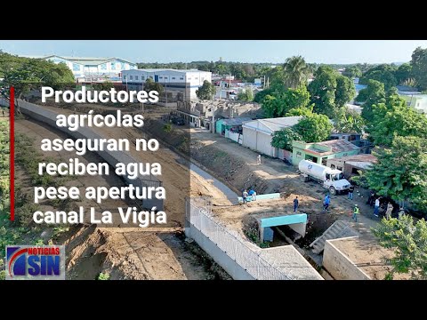 Productores agrícolas aseguran no reciben agua pese apertura canal La Vigía