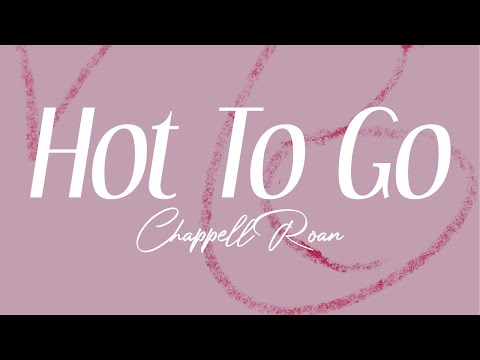 chapell roan - "hot to go" (lyrics)