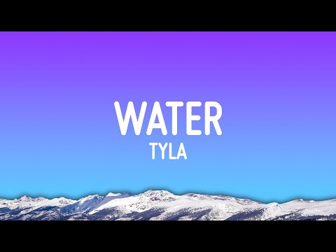 Tyla - Water (Lyrics)