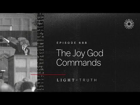 The Joy God Commands