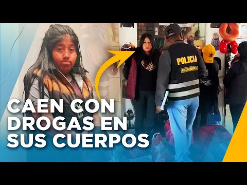 Extranjeras bolivianas caen con 18 kilos de drogas en sus cuerpos valorizados en más de S/100 mil