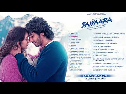Saiyaara (Extended Album) | Audio Jukebox | New Music Album 2025 | New Movie Songs