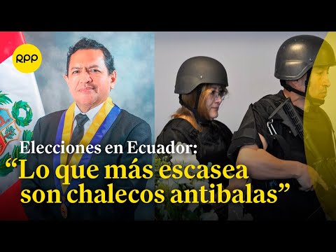Elecciones en ECUADOR: “Presión y olor a peligro con militares y policías en las calles”