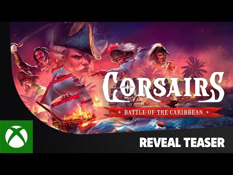 Corsairs - Battle of the Caribbean - Reveal Teaser