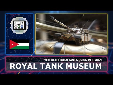 Royal Tank Museum in Amman Jordan Virtual Tour armored vehicles Jordanian defense industry