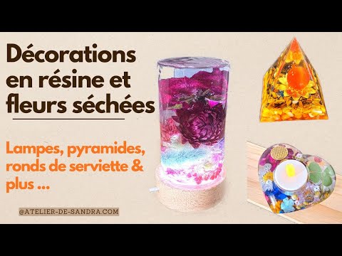 Décorations en résine et fleurs séchées 🌸 | Lampes, pyramides, ronds de serviette & plus
