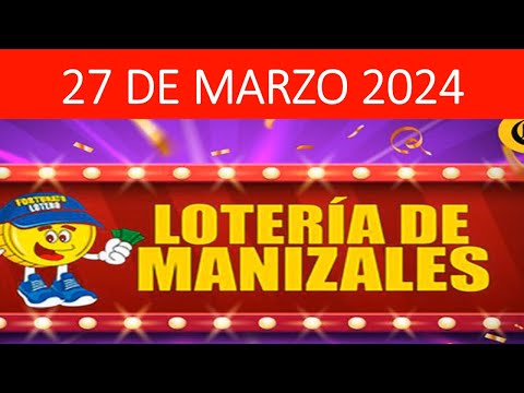 LOTERIA DE MANIZALES MIERCOLES 27/03/2024 #loteriademanizales [resultados de las loterias de hoy]